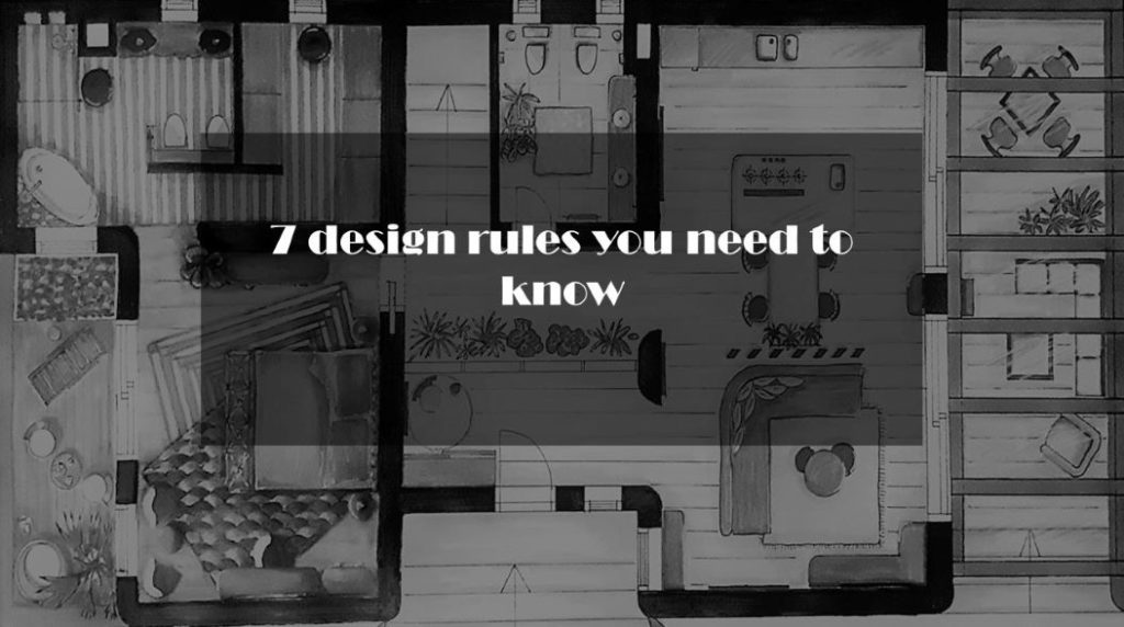 7 Design Rules You Need to Know